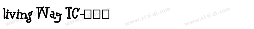 living Way TC字体转换